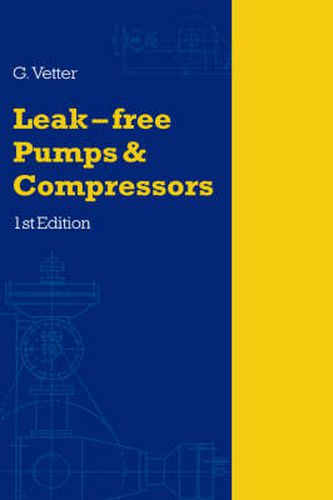 Cover image for Leak-Free Pumps and Compressors Handbook