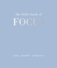 Cover image for The Little Book of Focus