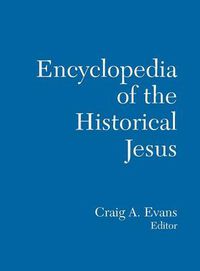 Cover image for The Routledge Encyclopedia of the Historical Jesus