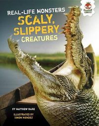 Cover image for Scaly, Slippery Creatures