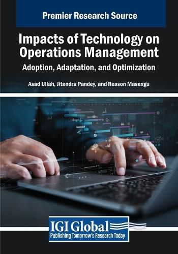 Cover image for Impacts of Technology on Operations Management: Adoption, Adaptation, and Optimization