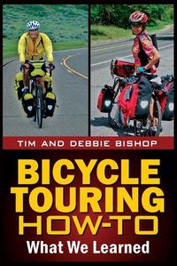 Cover image for Bicycle Touring How-To: What We Learned