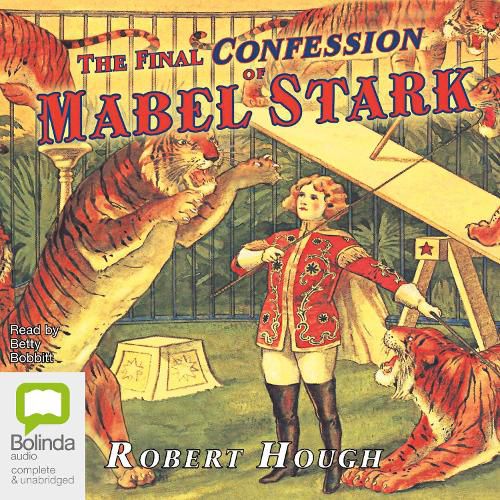 The Final Confession of Mabel Stark