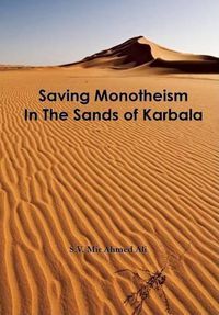 Cover image for Saving Monotheism in the Sands of Karbala