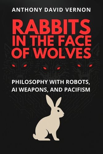 Cover image for Rabbits in the Face of Wolves