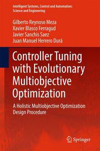 Cover image for Controller Tuning with Evolutionary Multiobjective Optimization: A Holistic Multiobjective Optimization Design Procedure