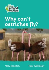 Cover image for Level 3 - Why can't ostriches fly?