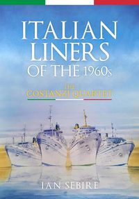 Cover image for Italian Liners of the 1960s: The Costanzi Quartet