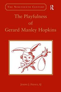 Cover image for The Playfulness of Gerard Manley Hopkins
