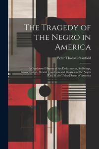 Cover image for The Tragedy of the Negro in America