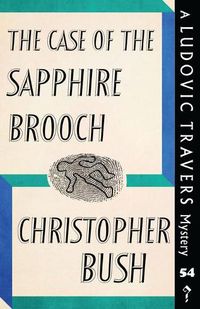 Cover image for The Case of the Sapphire Brooch: A Ludovic Travers Mystery