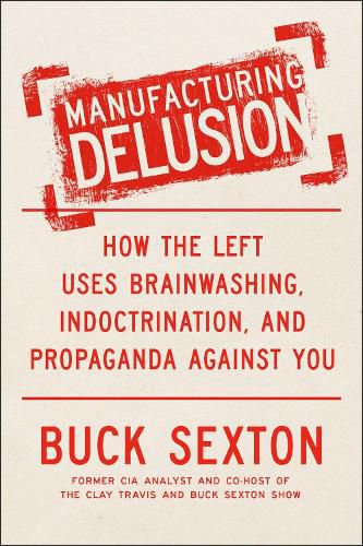 Cover image for Manufacturing Delusion