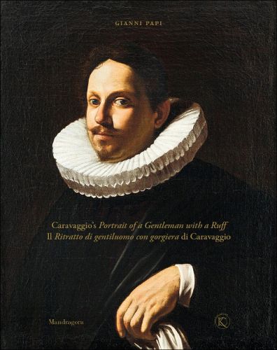 Cover image for Caravaggio's Portrait of a Gentleman with a Ruff