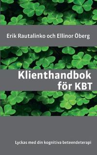 Cover image for Klienthandbok foer KBT: Lyckas med din kognitiva beteendeterapi