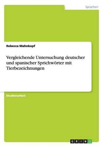 Cover image for Vergleichende Untersuchung deutscher und spanischer Sprichwoerter mit Tierbezeichnungen