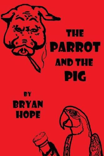 Cover image for The Parrot and the Pig