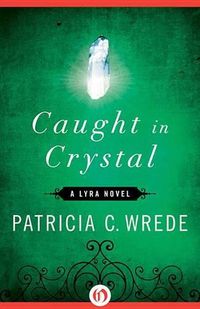 Cover image for Caught in Crystal