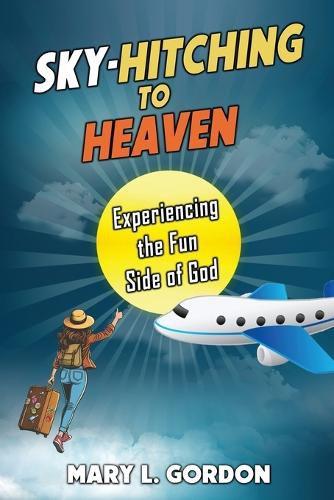 Cover image for Sky-Hitching to Heaven