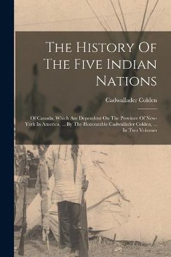 Cover image for The History Of The Five Indian Nations