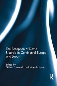 Cover image for The Reception of David Ricardo in Continental Europe and Japan