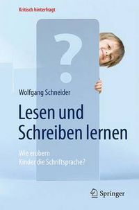 Cover image for Lesen und Schreiben lernen: Wie erobern Kinder die Schriftsprache?