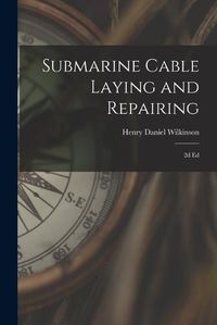 Cover image for Submarine Cable Laying and Repairing