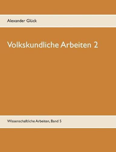 Cover image for Volkskundliche Arbeiten 2. Jahresfeuer. Vereine. UEbergangsriten im Handwerk.: Aus dem Institut fur Deutsche Volkskunde der Universitat Mainz.