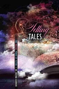 Cover image for Telling Tales: The Magical Power of Fiction