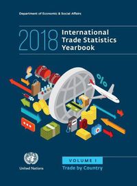 Cover image for International trade statistics yearbook 2018: Vol. 1: Trade by country