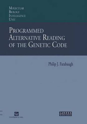 Cover image for Programmed Alternative Reading of the Genetic Code: Molecular Biology Intelligence Unit