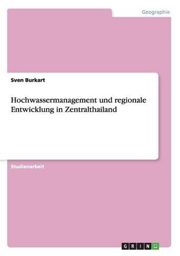 Cover image for Hochwassermanagement Und Regionale Entwicklung in Zentralthailand