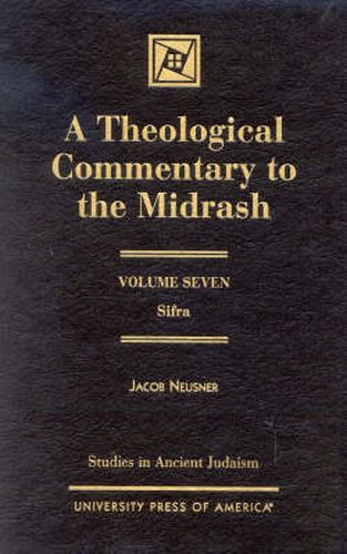 A Theological Commentary to the Midrash: Sifra