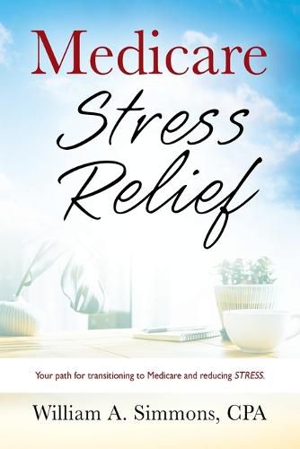 Cover image for Medicare Stress Relief