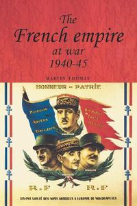 Cover image for The French Empire at War, 1940-1945