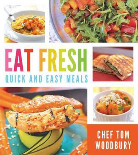 Cover image for Eat Fresh: Quick and Easy Meals