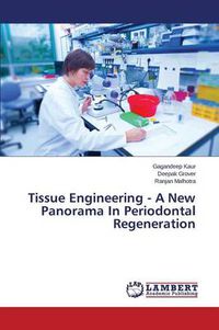 Cover image for Tissue Engineering - A New Panorama In Periodontal Regeneration