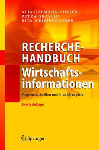 Cover image for Recherchehandbuch Wirtschaftsinformationen: Vorgehen, Quellen Und Praxisbeispiele