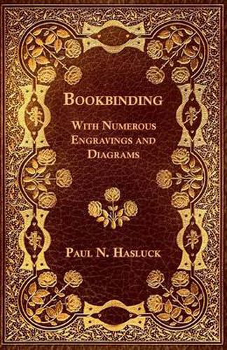 Cover image for Bookbinding - With Numerous Engravings and Diagrams