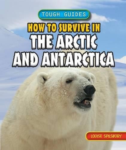 Cover image for How to Survive in the Arctic and Antarctica