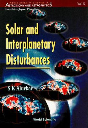 Cover image for Solar And Interplanetary Disturbances