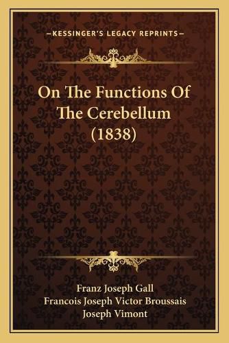 On the Functions of the Cerebellum (1838)