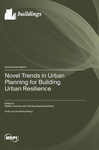 Cover image for Novel Trends in Urban Planning for Building Urban Resilience