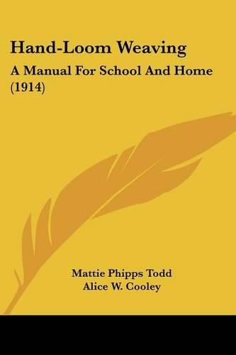 Cover image for Hand-Loom Weaving: A Manual for School and Home (1914)