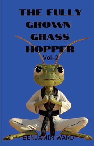 Cover image for The Fully Grown Grasshopper Volume 2