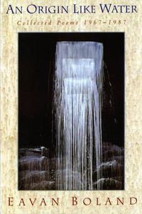 Cover image for An Origin Like Water: Collected Poems 1957-1987