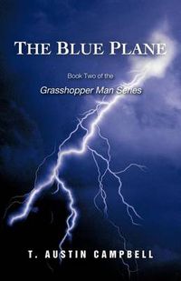 Cover image for The Blue Plane: Book Two of the Grasshopper Man Series