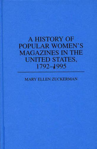 Cover image for A History of Popular Women's Magazines in the United States, 1792-1995