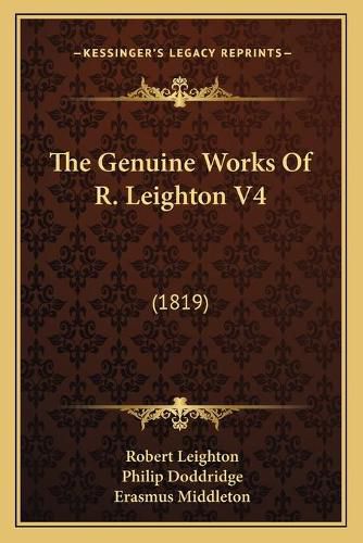 The Genuine Works of R. Leighton V4: 1819