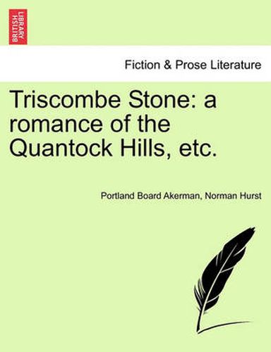 Cover image for Triscombe Stone: A Romance of the Quantock Hills, Etc.