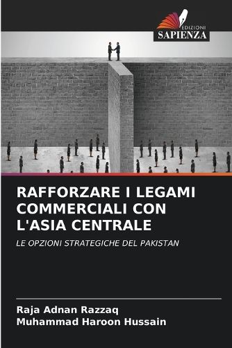 Cover image for Rafforzare I Legami Commerciali Con l'Asia Centrale